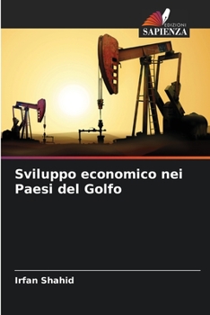 Paperback Sviluppo economico nei Paesi del Golfo [Italian] Book