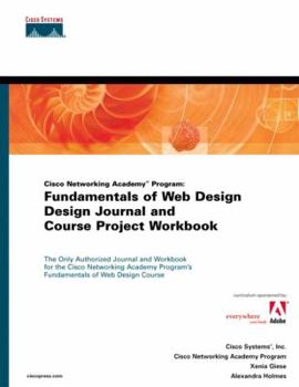 Paperback Cisco Networking Academy Program: Fundamentals of Web Design, Design Journal and Course Project Workbook Book