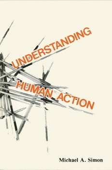 Paperback Understanding Human Action: Social Explanation and the Vision of Social Science Book