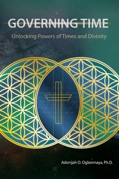 Paperback Governing Time: Unlocking Powers of Times and Divinity Book