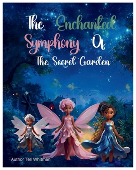 The Enchanted Symphony of The Secret Garden