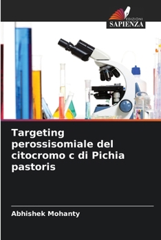 Paperback Targeting perossisomiale del citocromo c di Pichia pastoris [Italian] Book