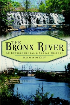 Paperback The Bronx River: An Environmental & Social History Book