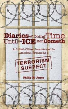 Paperback Diaries of Doing Time Until the Ice Men Cometh Book