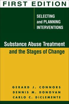 Paperback Substance Abuse Treatment and the Stages of Change: Selecting and Planning Interventions Book