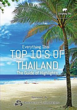 Paperback Top 10's Of Thailand: The Guide Of Highlights Book