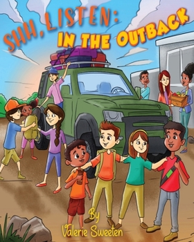 Paperback Shh, Listen: In the Outback Book