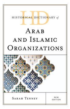 Hardcover Historical Dictionary of Arab and Islamic Organizations Book