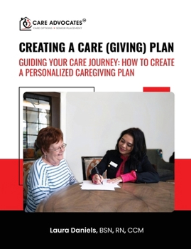 Paperback Creating a Caregiving Plan: Guiding Your Care Journey Book