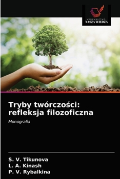 Paperback Tryby twórczo&#347;ci: refleksja filozoficzna [Polish] Book