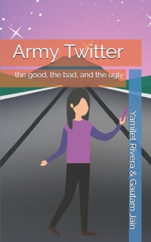 Paperback Army Twitter: the good, the bad, and the ugly Book