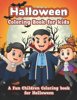 Paperback Halloween coloring book for kids: Halloween Activity Book for Kids Ages 4-8. A Collection of Coloring Pages with Cute Spooky Scary Things Book