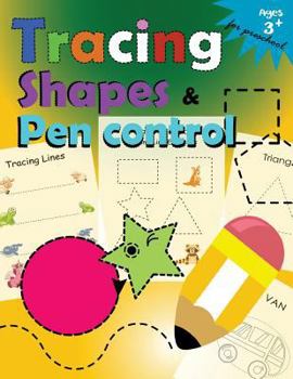 Paperback Tracing shapes & Pen control for Preschool: Kindergarten Tracing Workbook Book