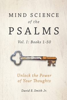Paperback Mind Science of the Psalms: Unlock the Power of Your Thoughts Book