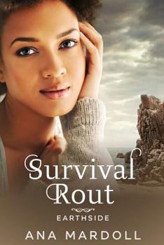 Survival Rout - Book #2 of the Earthside