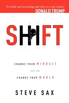 Paperback Shift: Change Your Mindset and You Change Your World Book