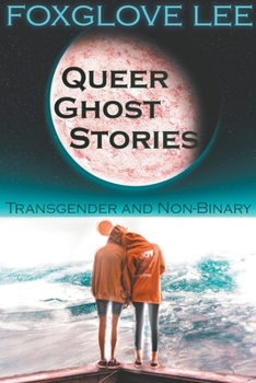 Paperback Transgender and Non-binary Queer Ghost Stories Book