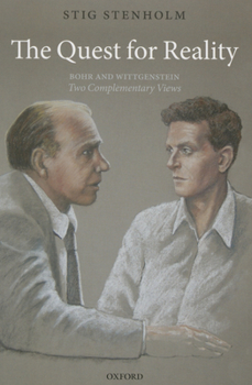 Paperback The Quest for Reality: Bohr and Wittgenstein - Two Complementary Views Book