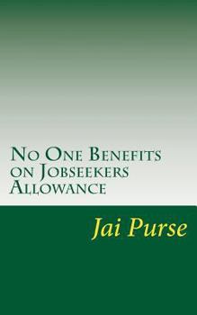Paperback No One Benefits on Jobseekers Allowance Book