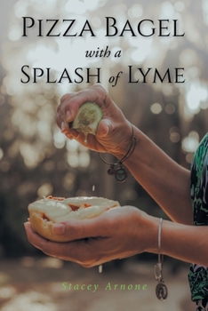 Paperback Pizza Bagel with a Splash of Lyme Book