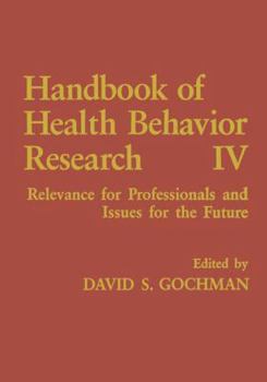 Paperback Handbook of Health Behavior Research IV: Relevance for Professionals and Issues for the Future Book