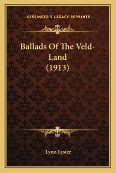 Paperback Ballads Of The Veld-Land (1913) Book