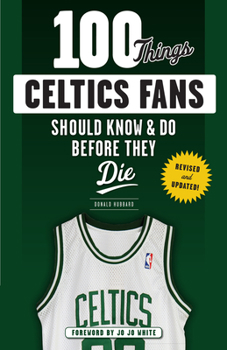 Paperback 100 Things Celtics Fans Should Know & Do Before They Die Book