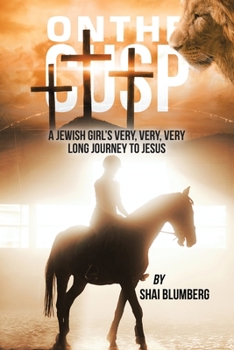 Paperback On the Cusp: A Jewish Girl's Very, Very, Very Long Journey to Jesus Book