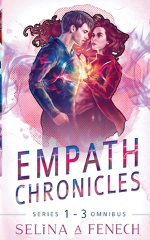 Empath Chronicles - Series Omnibus: Complete Young Adult Paranormal Superhero Romance Series - Book  of the Empath Chronicles