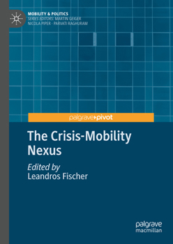Hardcover The Crisis-Mobility Nexus Book