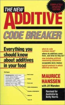 Paperback The New Additive Code Breaker : Everything you should know about additives in your food Book