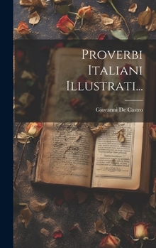 Hardcover Proverbi Italiani Illustrati... [Italian] Book