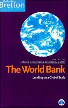 Paperback The World Bank: Lending on a Global Scale Book