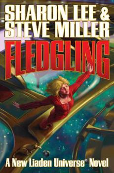 Fledgling (Theo Waitley, #1) - Book #11 of the Liaden Universe Publication Order