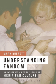 Hardcover Understanding Fandom: Media Fan Culture Book
