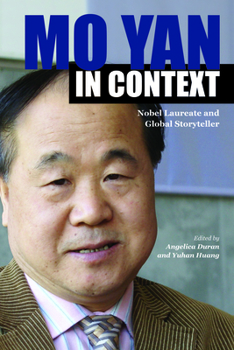 Mo Yan in Context: Nobel Laureate and Global Storyteller - Book  of the Comparative Cultural Studies