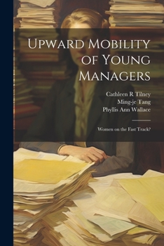 Paperback Upward Mobility of Young Managers: Women on the Fast Track? Book