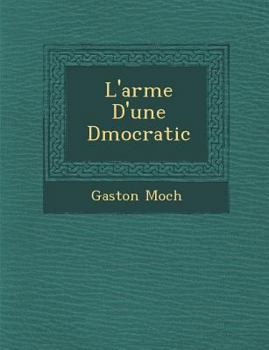 Paperback L'arm&#65533;e D'une D&#65533;mocratic [French] Book