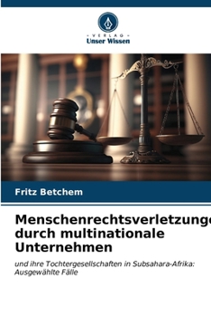 Paperback Menschenrechtsverletzungen durch multinationale Unternehmen [German] Book