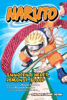 Paperback Naruto: Innocent Heart, Demonic Blood (Novel) Book