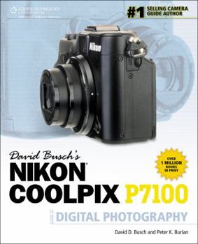 Paperback David Busch's Nikon Coolpix P7100 Guide to Digital Photography Book