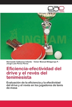 Paperback Eficiencia-efectividad del drive y el revés del tenimesista [Spanish] Book