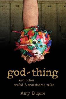 Paperback god-thing: and other weird & worrisome tales Book