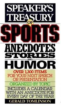 Hardcover Speaker's Treasury of Sports Anecdotes, Stories and Humor Book