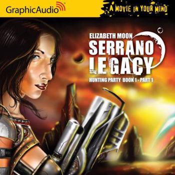 Hunting Party, Part 1 - Book  of the Serrano Legacy