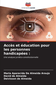 Accès et éducation pour les personnes handicapées (French Edition)