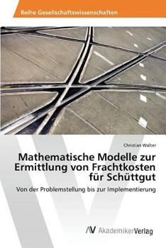Paperback Mathematische Modelle zur Ermittlung von Frachtkosten für Schüttgut [German] Book