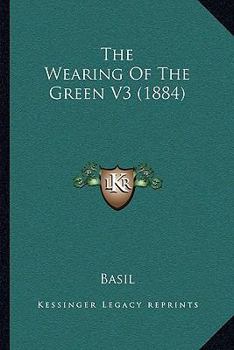 Paperback The Wearing Of The Green V3 (1884) Book