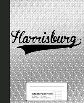 Paperback Graph Paper 5x5: HARRISBURG Notebook Book