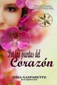 Paperback Por las Puertas del Corazón [Spanish] Book